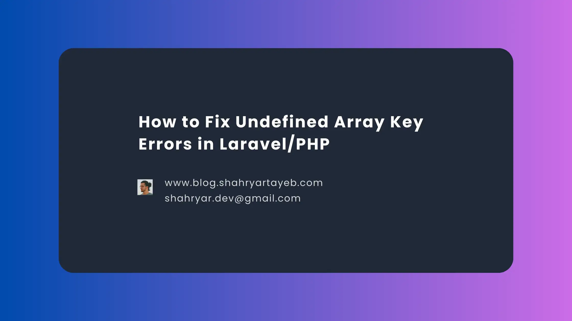 article 'How to Fix Undefined Array Key Errors in Laravel/PHP' banner