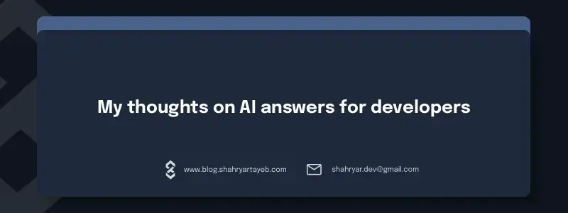 article 'My thoughts on AI answers for developers' banner
